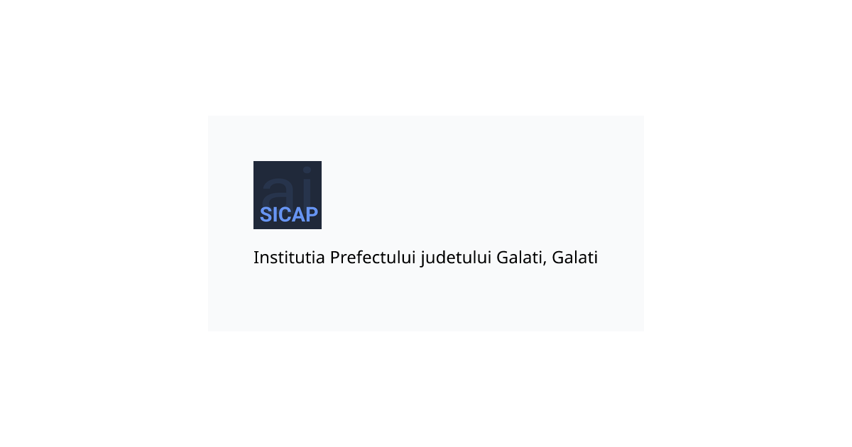 Institutia Prefectului judetului Galati, Galati | SICAP.ai - cauta in ...